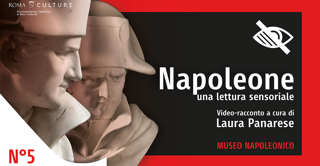 Napoleone: una lettura sensoriale Napoleone: una lettura sensoriale