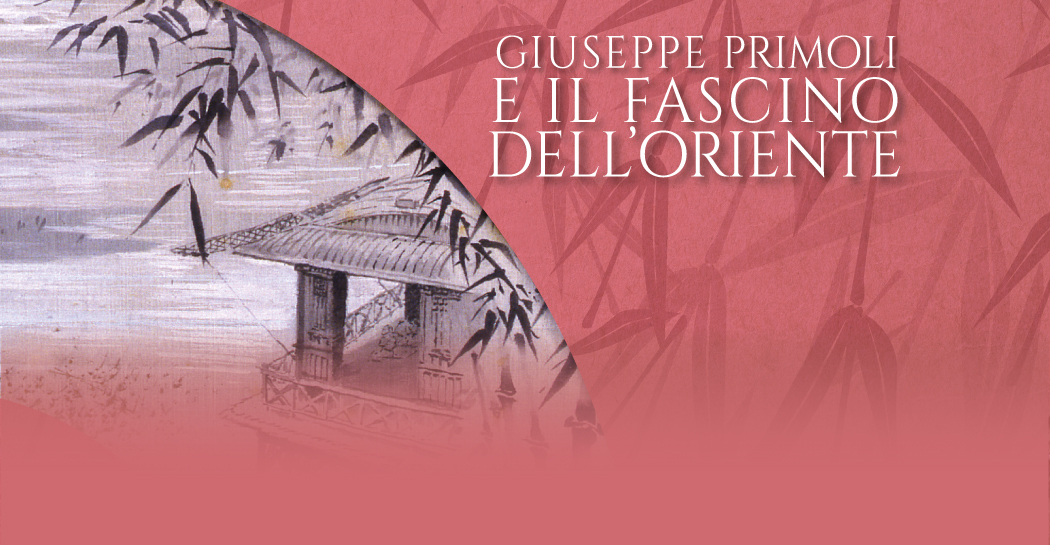 Giuseppe Primoli e il fascino dell'Oriente