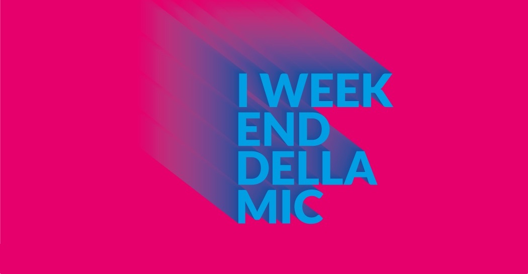 I weekend della MIC I weekend della MIC